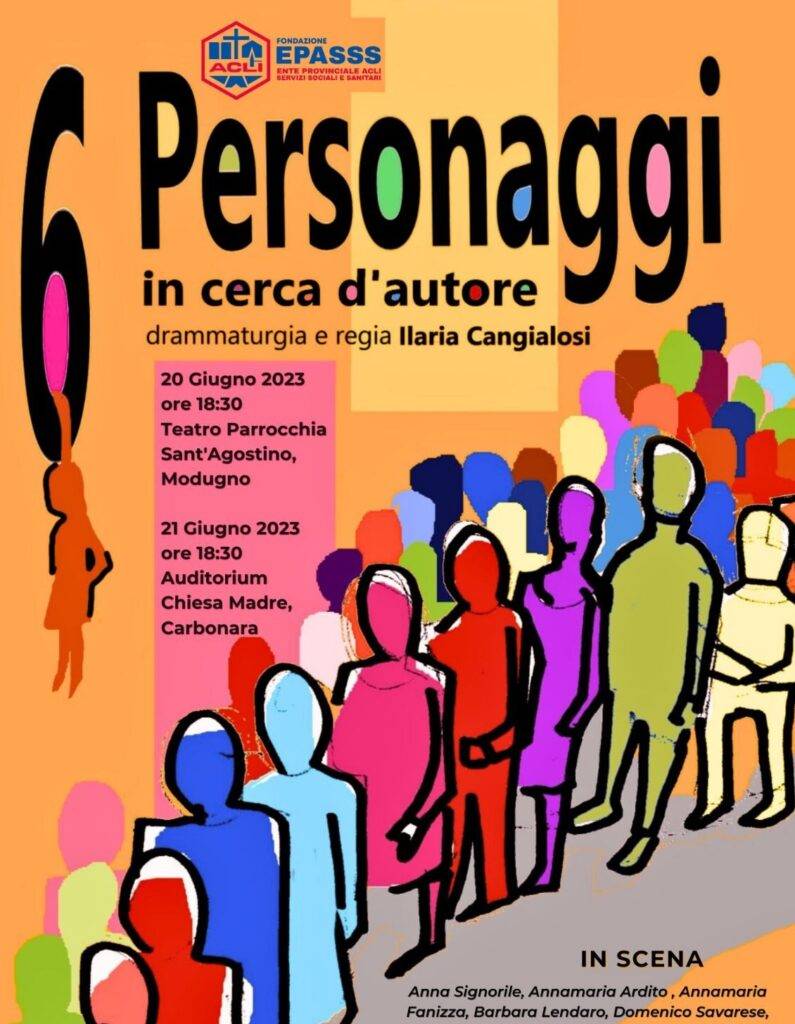 EVENTO TEATRALE “SEI PERSONAGGI IN CERCA D’AUTORE”